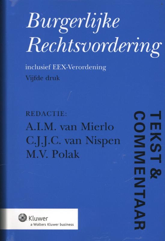 Omslag van Tekst & Commentaar Burgerlijke rechtsvordering