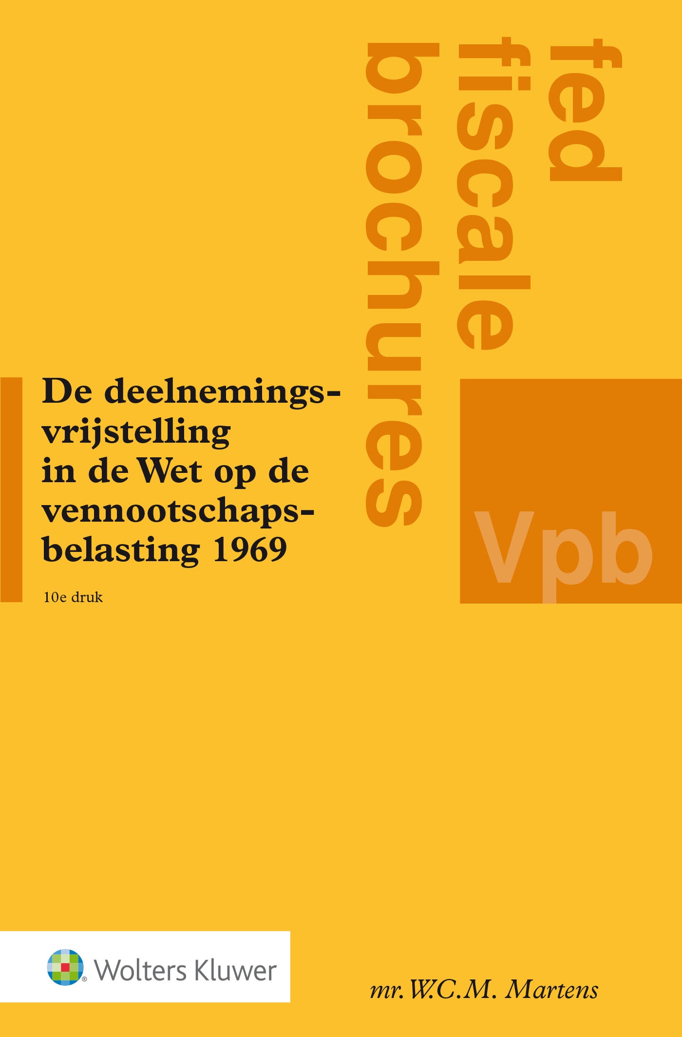Omslag van De deelnemingsvrijstelling in de Wet op de vennootschapsbelasting 1969