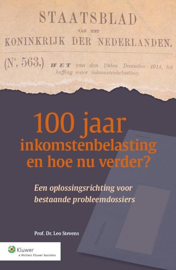 Omslag van 100 jaar inkomstenbelasting en hoe nu verder?