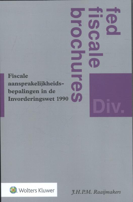 Omslag van Fiscale aansprakelijkheidsbepalingen in de Invorderingswet 1990