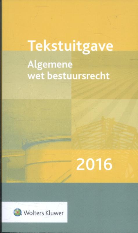 Omslag van Tekstuitgave Algemene wet bestuursrecht 2016