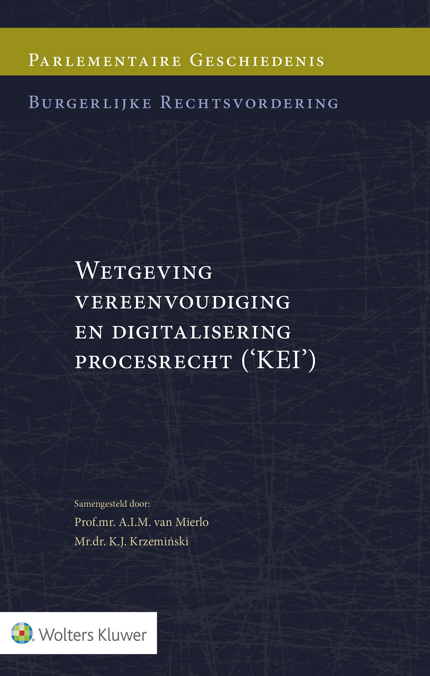 Omslag van Wetgeving vereenvoudiging en digitalisering procesrecht ('KEI')