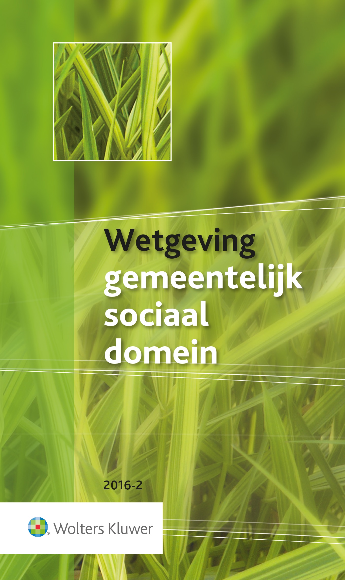 Omslag van Wetgeving Gemeentelijk Sociaal Domein 2016.2