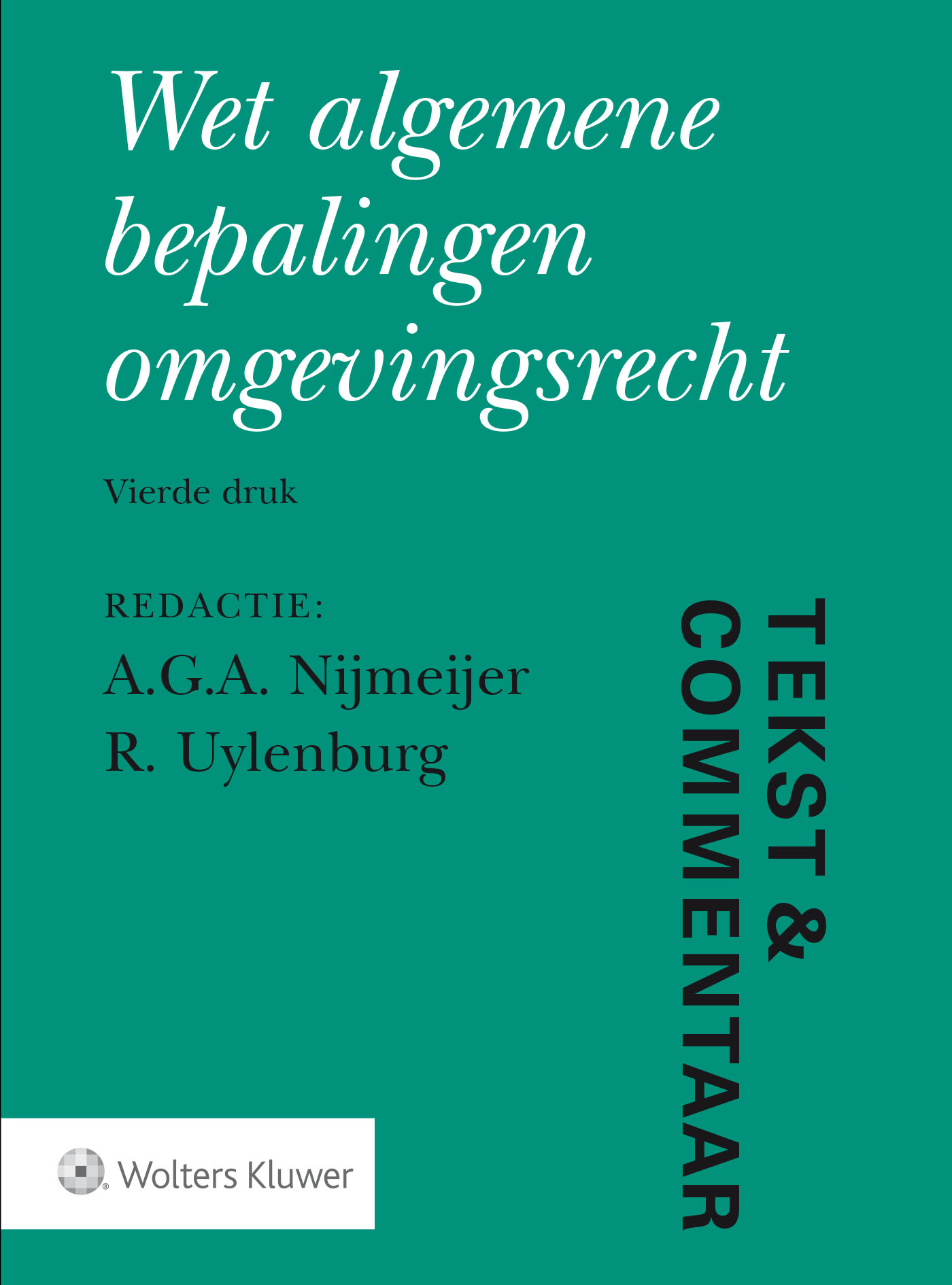 Omslag van Tekst & Commentaar Wet algemene bepalingen omgevingsrecht