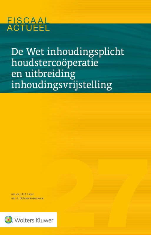 Omslag van De Wet inhoudingsplicht houdstercoöperatie en uitbreiding inhoudingsvrijstelling
