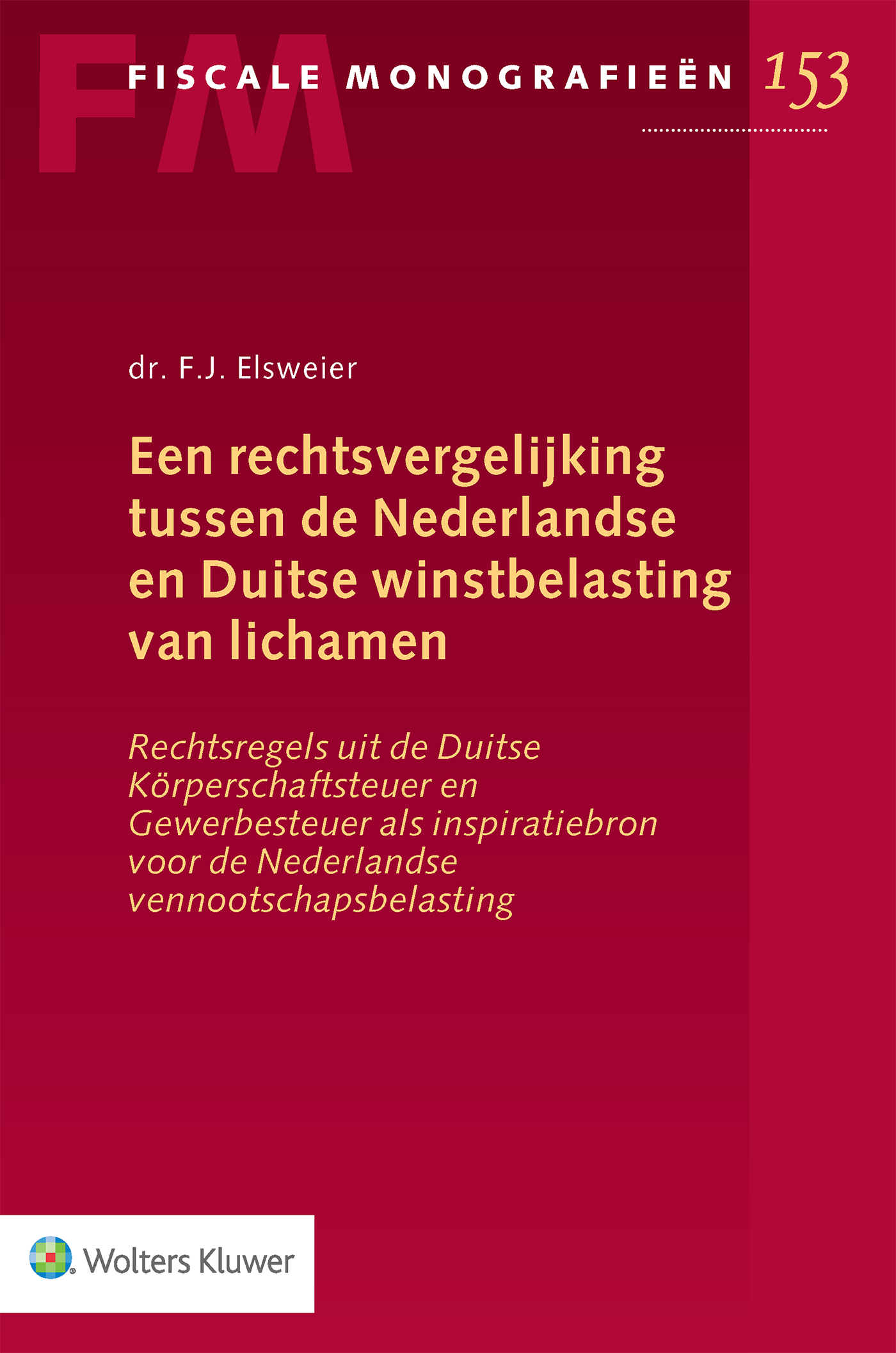 Omslag van Een rechtsvergelijking tussen de Nederlandse en Duitse winstbelasting van licham