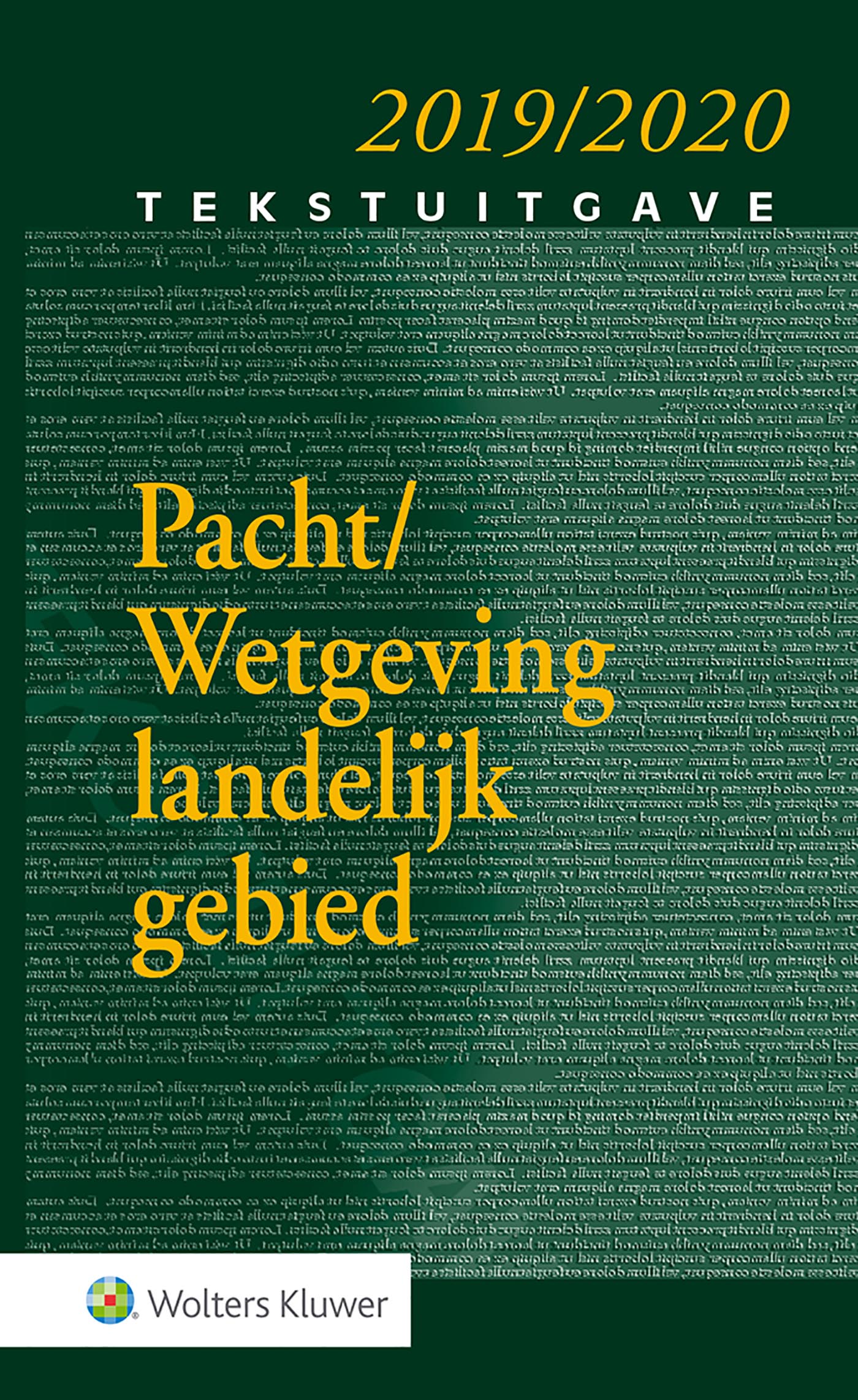 Omslag van Tekstuitgave Pacht/Wetgeving landelijk gebied 2019/2020