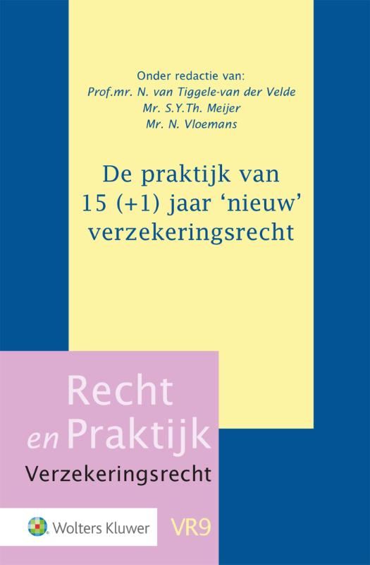 Omslag van De praktijk van 15 (+1) jaar ‘nieuw’ verzekeringsrecht
