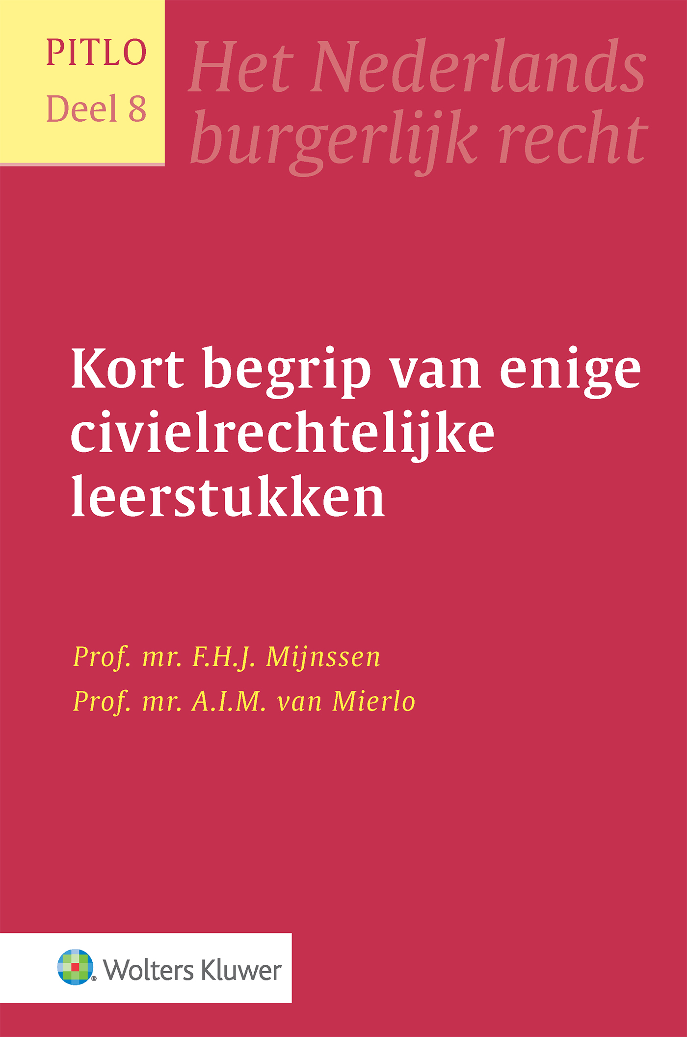 Omslag van Kort begrip van enige civielrechtelijke leerstukken