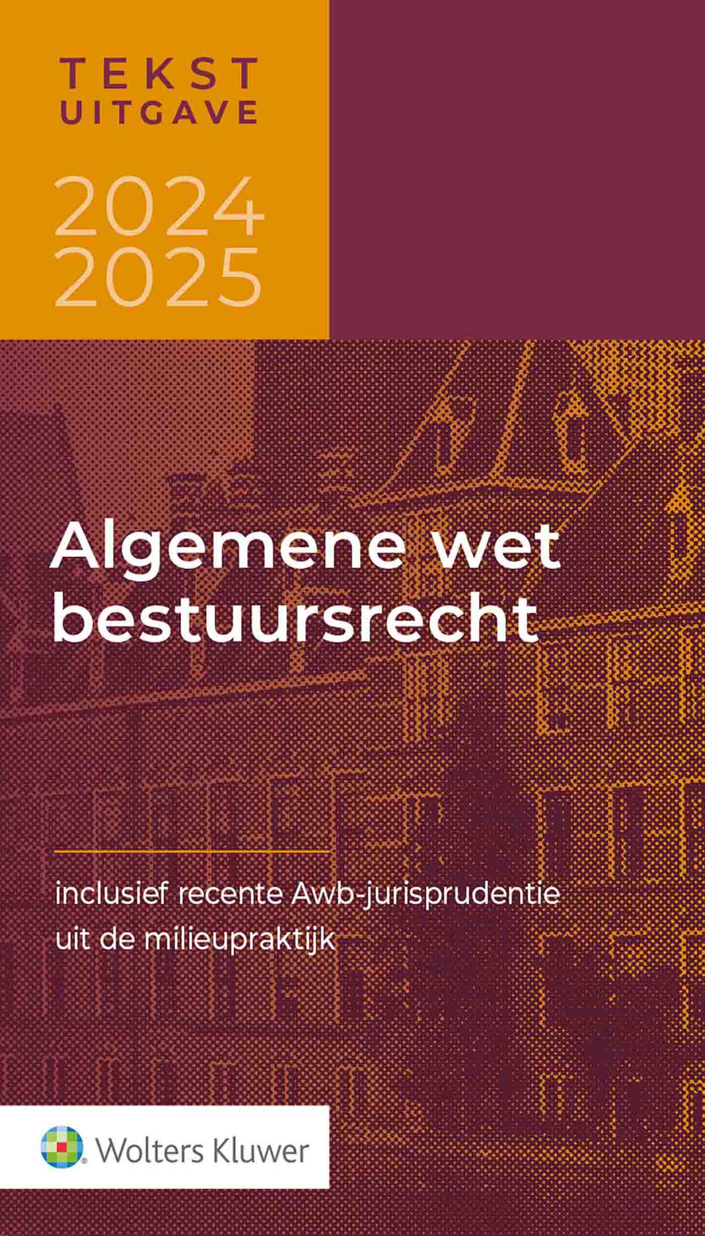 Omslag van Tekstuitgave Algemene wet bestuursrecht 2024-2025