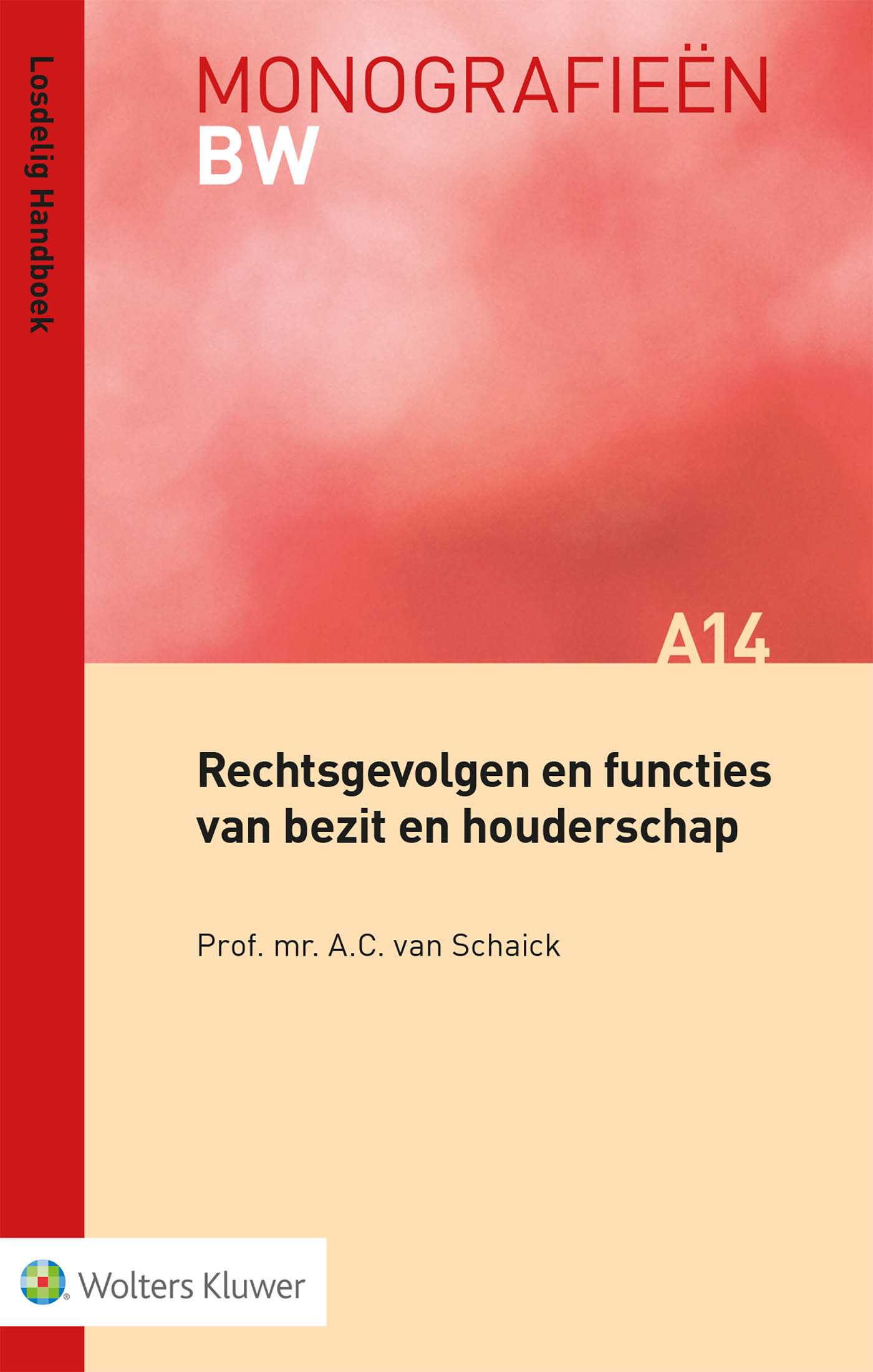 Omslag van Rechtsgevolgen en functies van bezit en houderschap