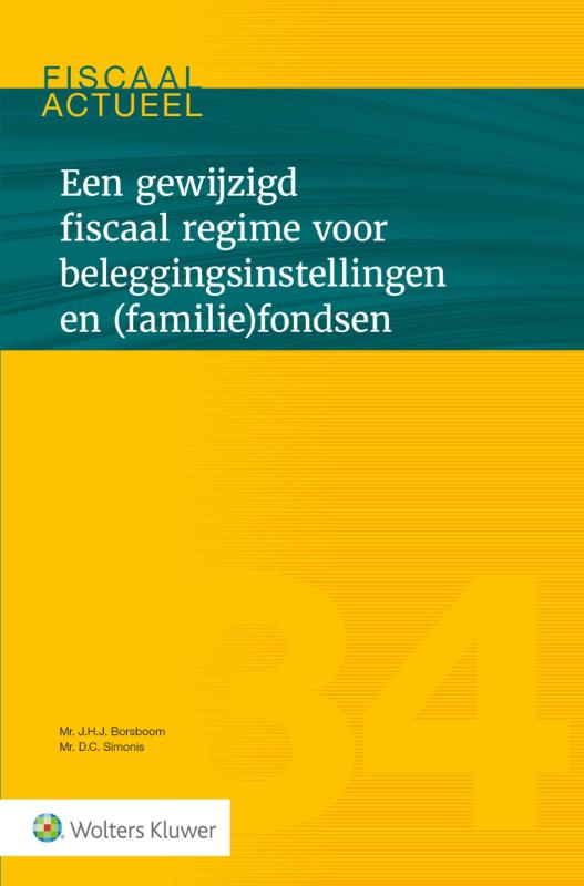 Omslag van Een gewijzigd fiscaal regime voor beleggingsinstellingen en (familie)fondsen