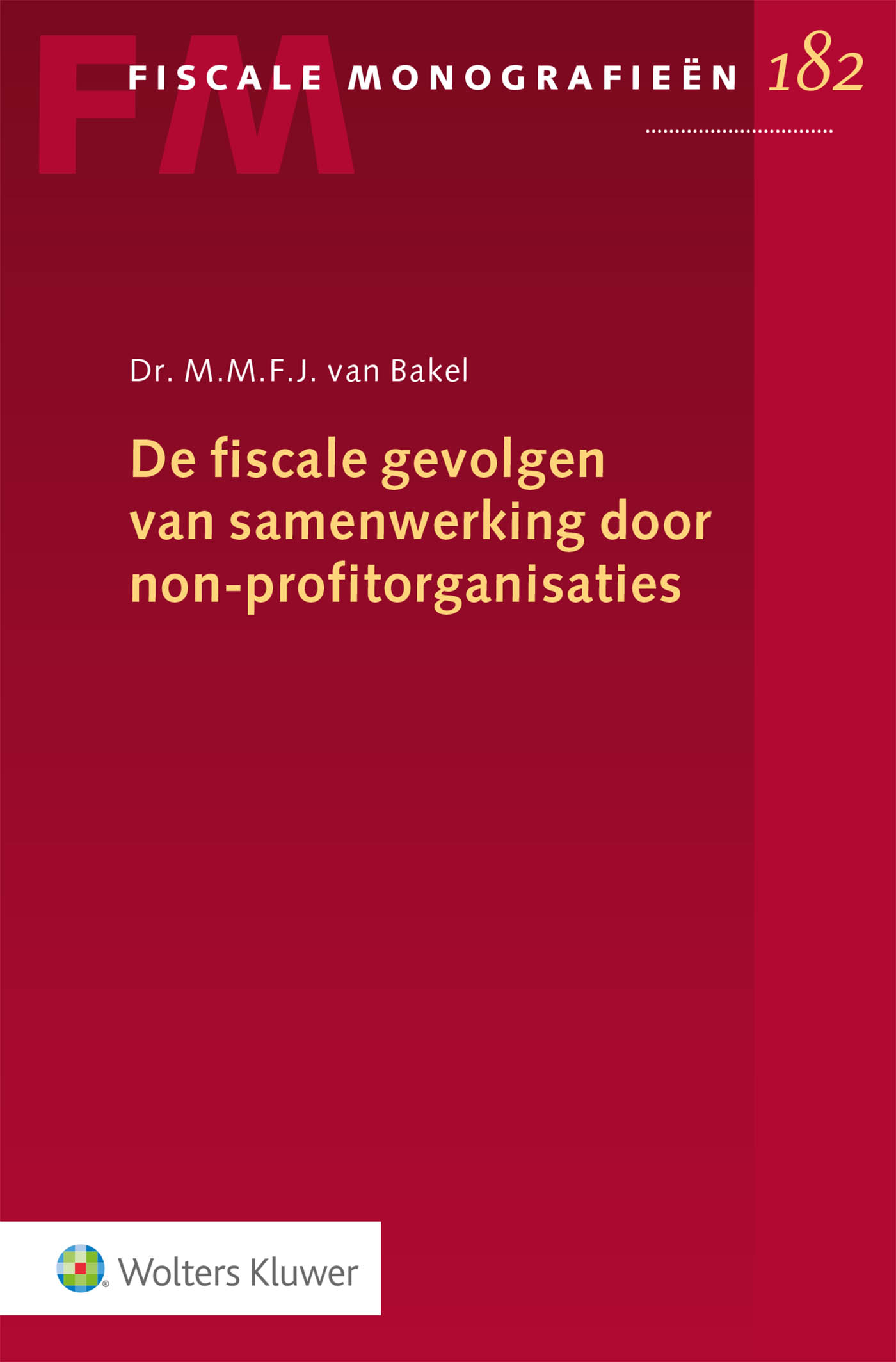 Omslag van De fiscale gevolgen van samenwerking door non-profitorganisaties