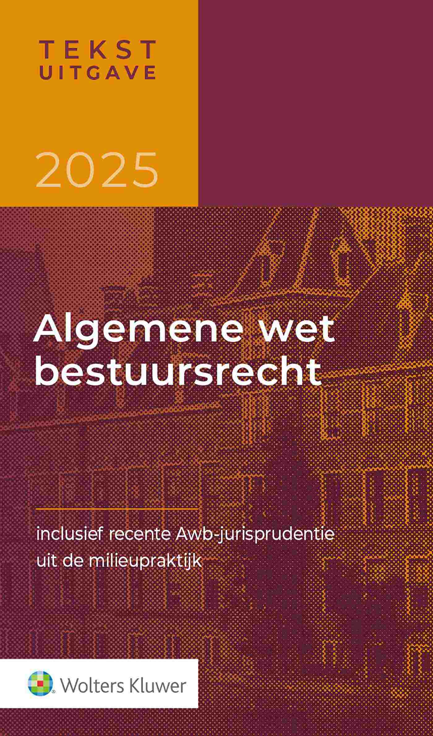 Omslag van Tekstuitgave Algemene wet bestuursrecht 2025