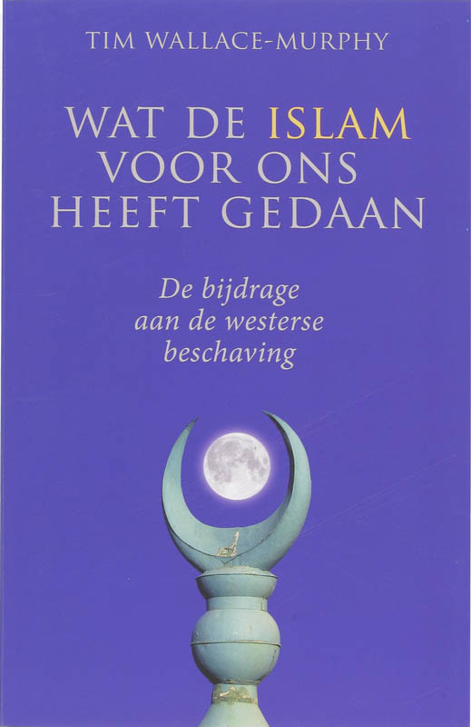 Omslag van Wat de islam voor ons heeft gedaan