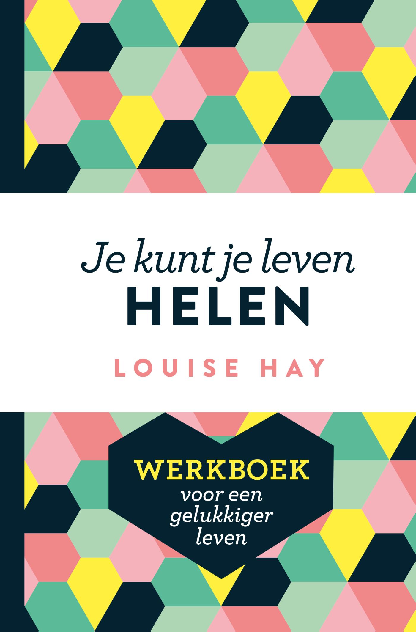 Omslag van Je kunt je leven helen - werkboek