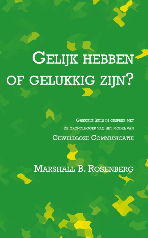 Omslag van Gelijk hebben of gelukkig zijn