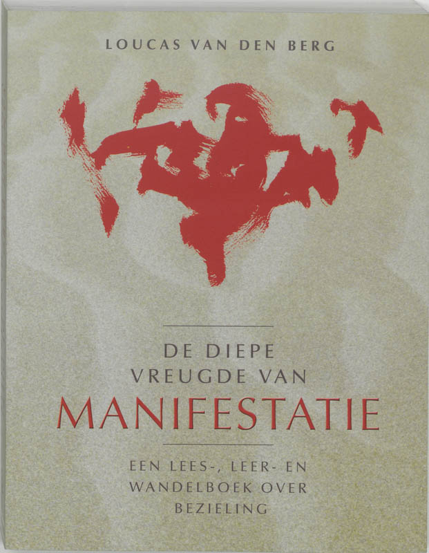 Omslag van De diepe vreugde van manifestatie