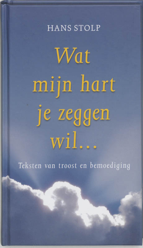 Omslag van Wat mijn hart je zeggen wil ...