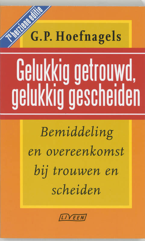 Omslag van Gelukkig getrouwd, gelukkig gescheiden 2006-2007