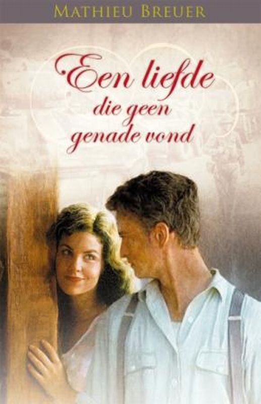 Omslag van Een liefde die geen genade vond