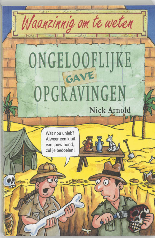 Omslag van Ongelooflijk gave opgravingen