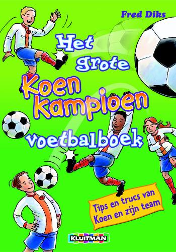 Omslag van Het grote Koen Kampioen voetbalboek