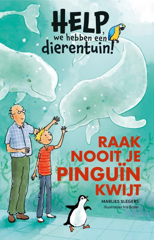 Omslag van Raak nooit je pinguïn kwijt