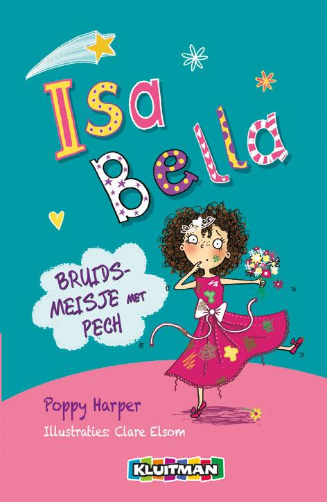 Omslag van Isa Bella : bruidsmeisje met pech