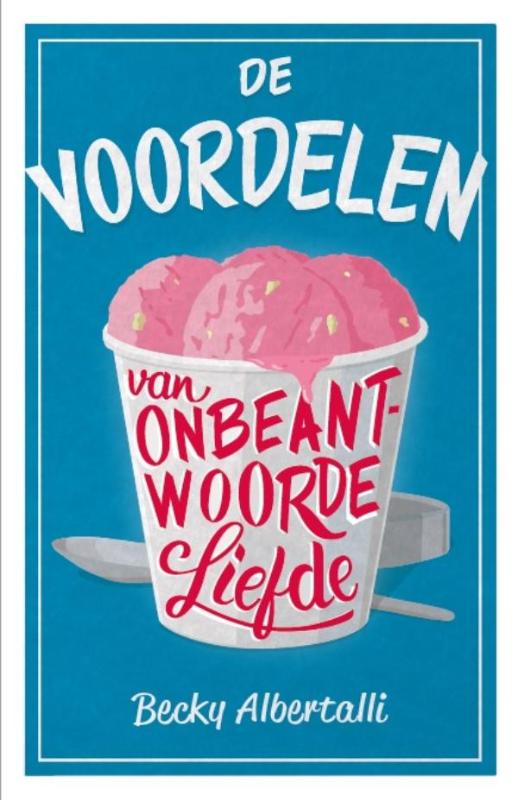 Omslag van De voordelen van onbeantwoorde liefde