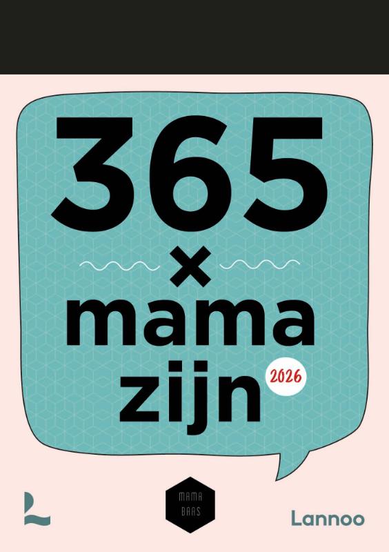 Omslag van Scheurkalender 365 x mama zijn 2026