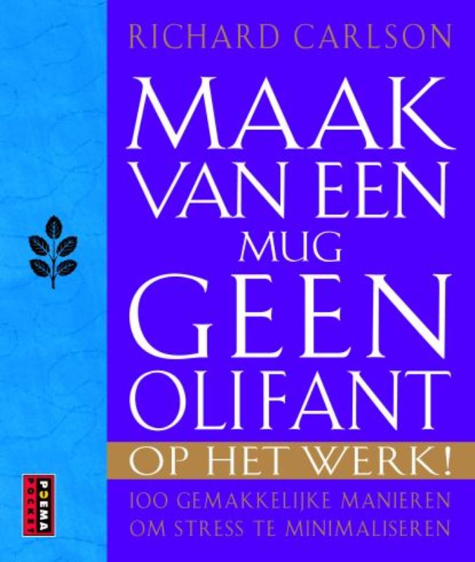 Omslag van Maak van een mug geen olifant op het werk