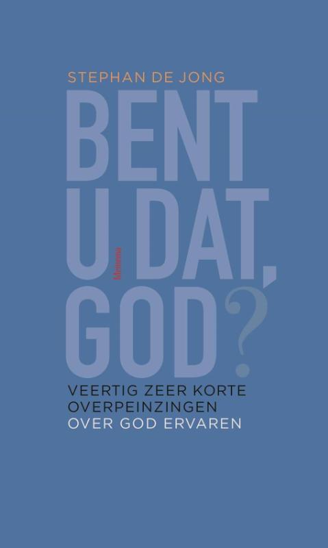 Omslag van Bent U dat, God?
