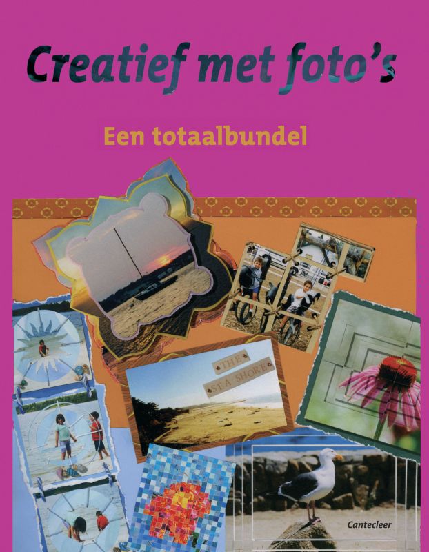 Omslag van Creatief met foto's, een totaalbundel