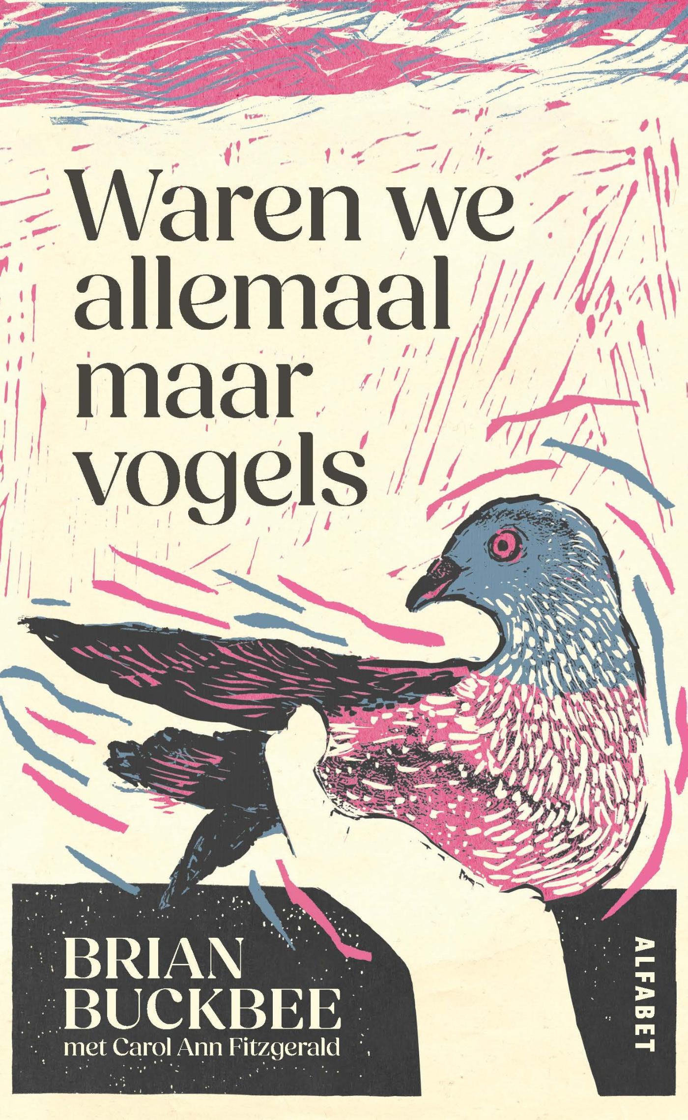 Omslag van Waren we allemaal maar vogels