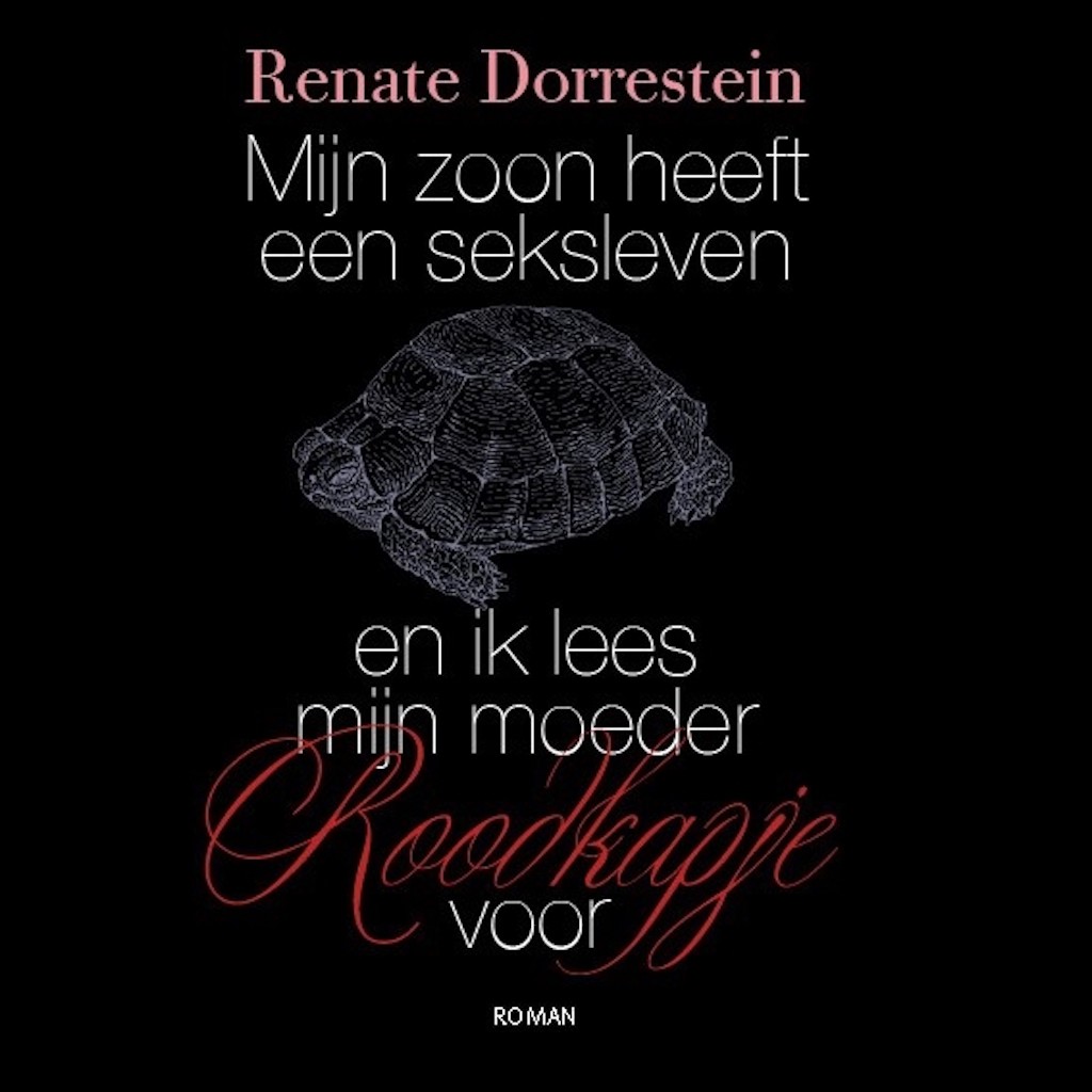 Omslag van Mijn zoon heeft een seksleven en ik lees mijn moeder Roodkapje voor