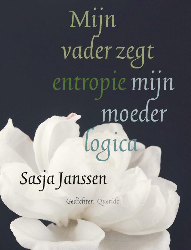Omslag van Mijn vader zegt entropie mijn moeder logica