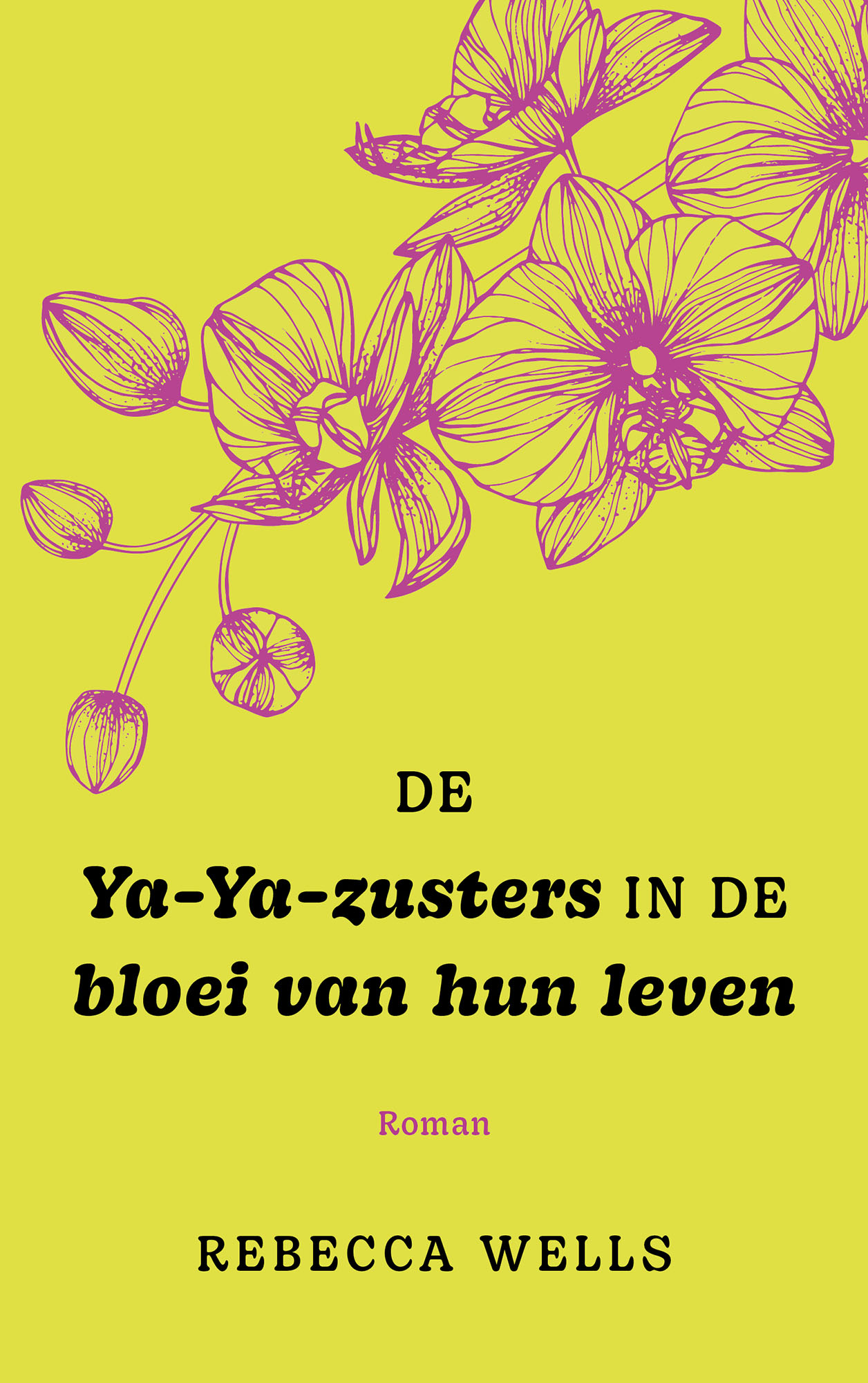 Omslag van De ya-Ya-zusters in de bloei van hun leven