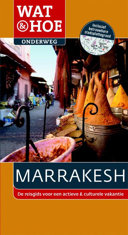 Omslag van Wat & Hoe Onderweg Marrakesh