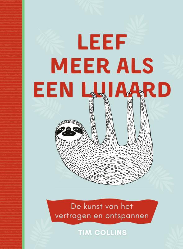 Omslag van Leef meer als een luiaard
