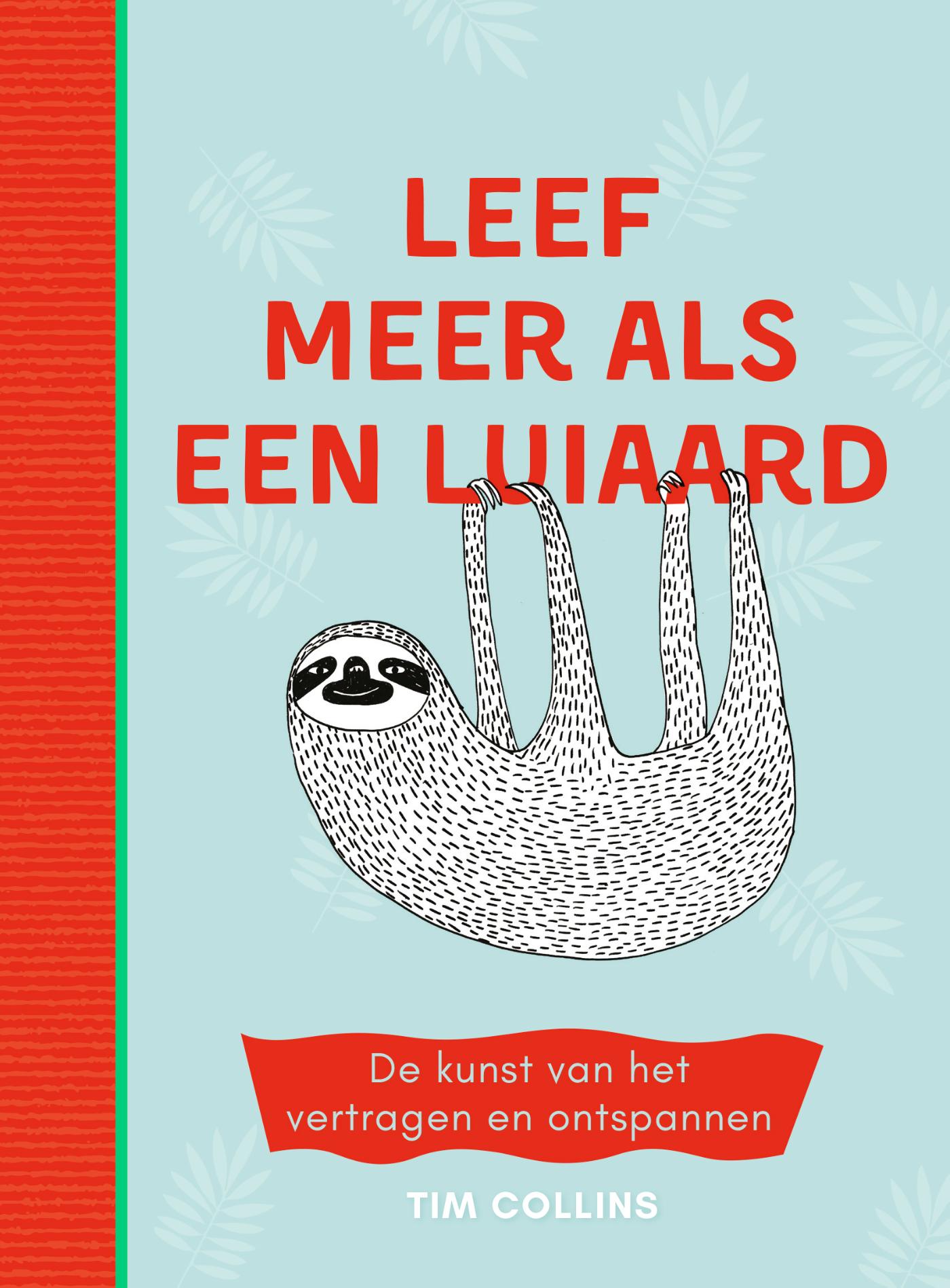 Omslag van Leef meer als een luiaard