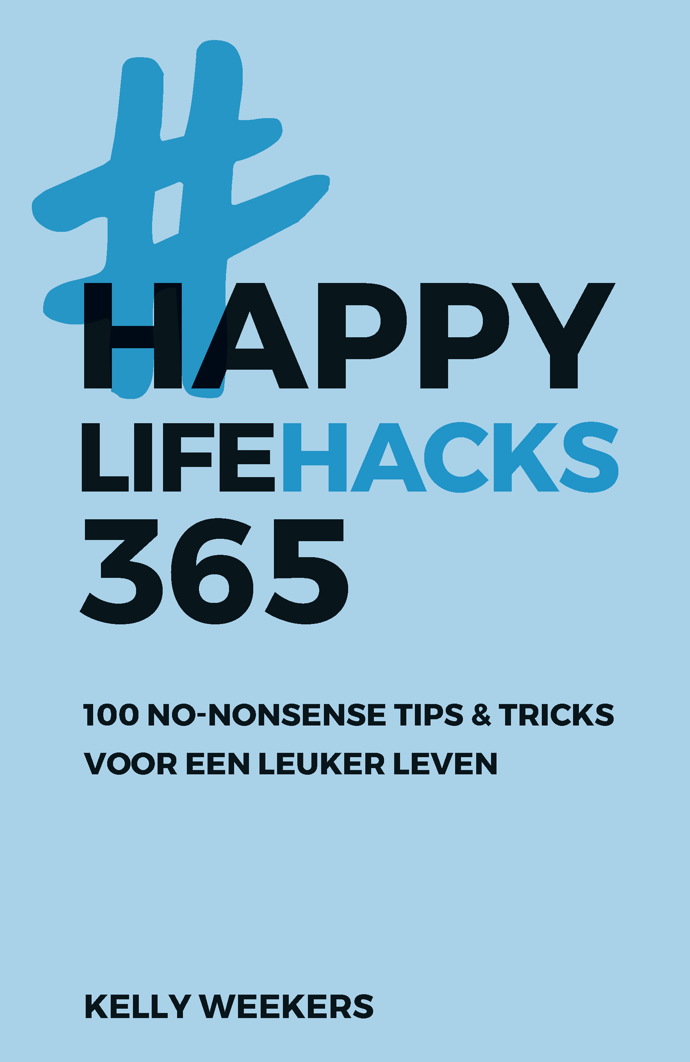 Omslag van Happy lifehacks 365
