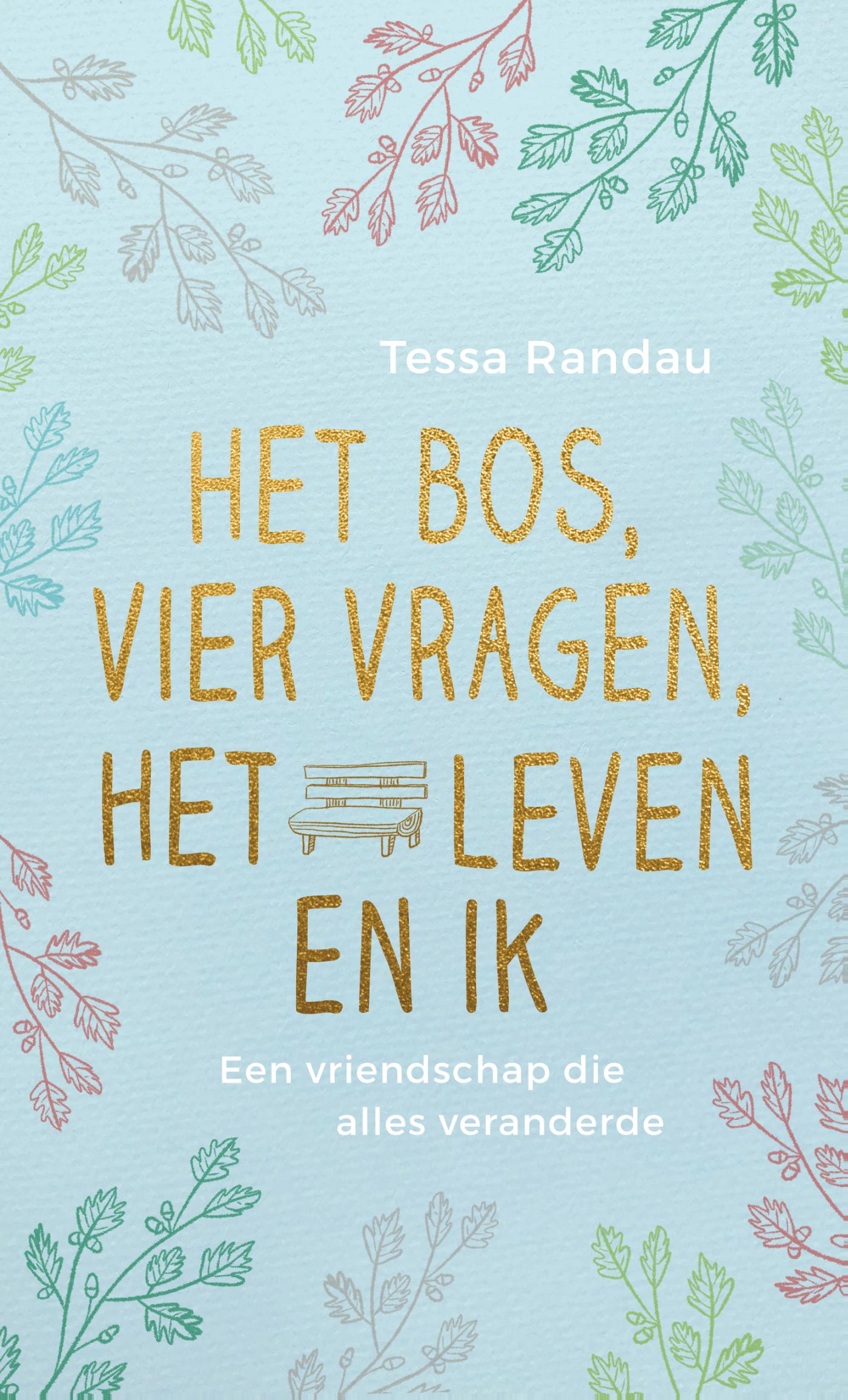 Omslag van Het bos, vier vragen, het leven en ik