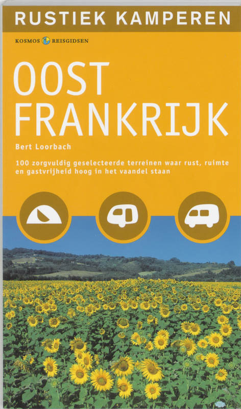 Omslag van Rustiek kamperen in Oost-Frankrijk