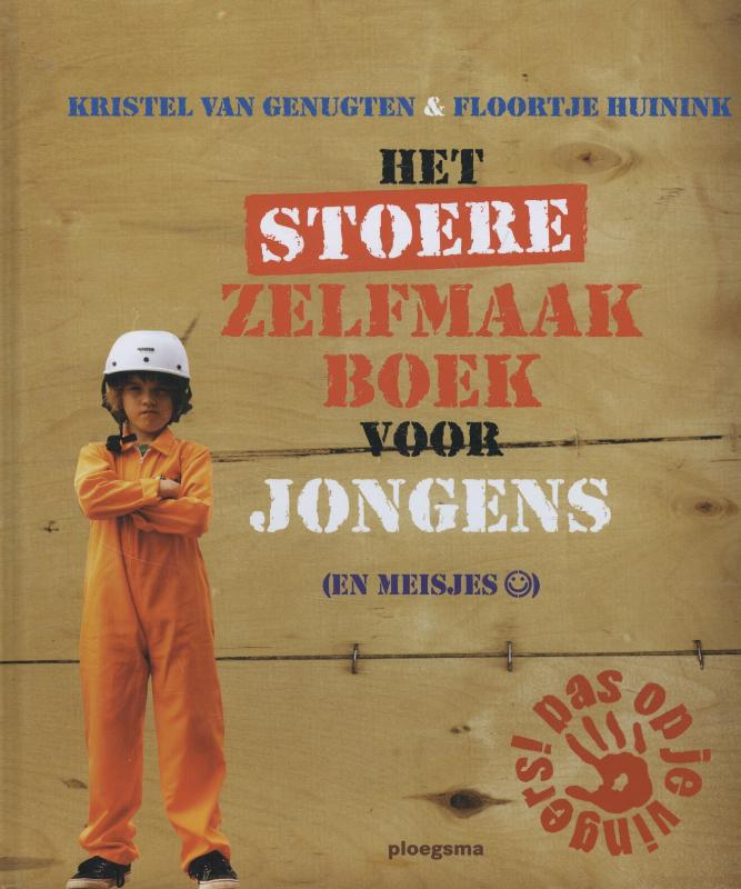 Omslag van Het stoere zelfmaakboek voor jongens (en meisjes)