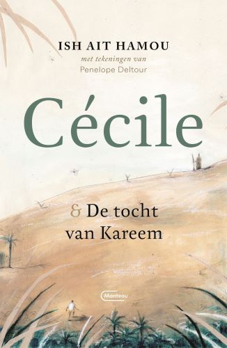 Omslag van Cécile & de tocht van Kareem – Geïllustreerde uitgave