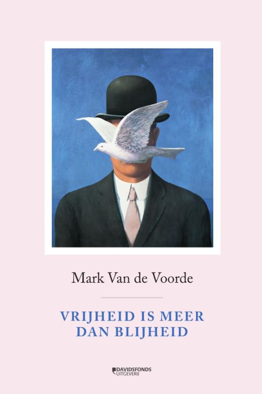 Omslag van Vrijheid is meer dan blijheid
