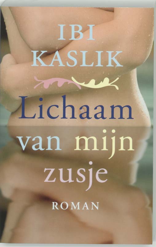Omslag van Het lichaam van mijn zusje