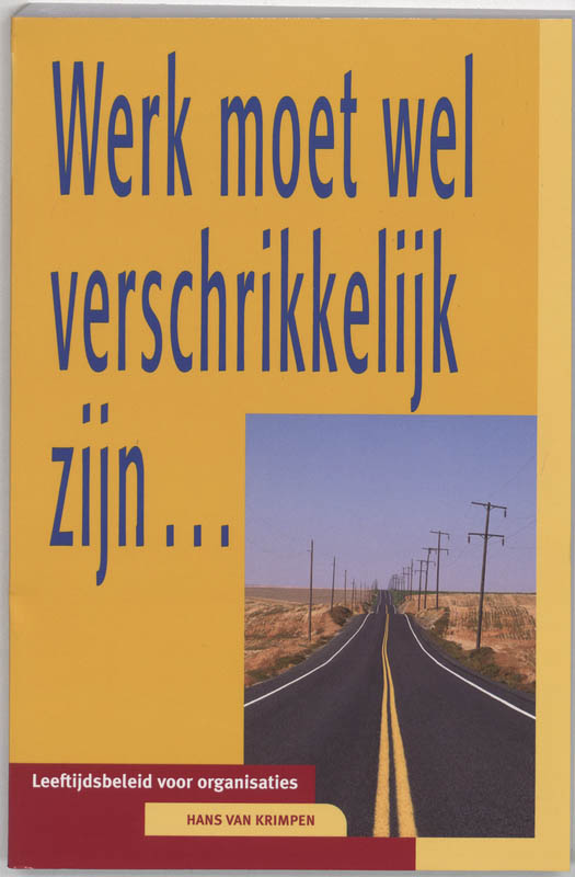 Omslag van Werk moet wel verschrikkelijk zijn ...