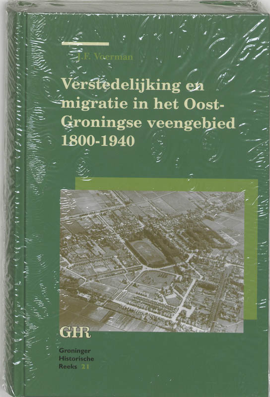 Omslag van Verstedelijking en migratie in het Oost-Groningse Veengebied 1800-1940